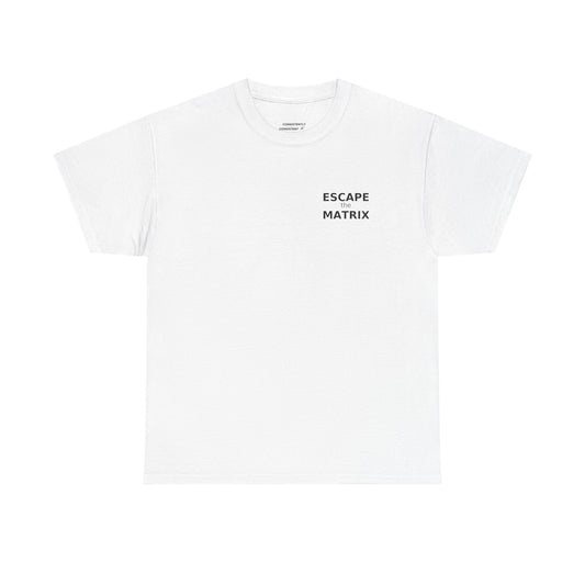 ESCAPE THE MATRIX T-Shirt