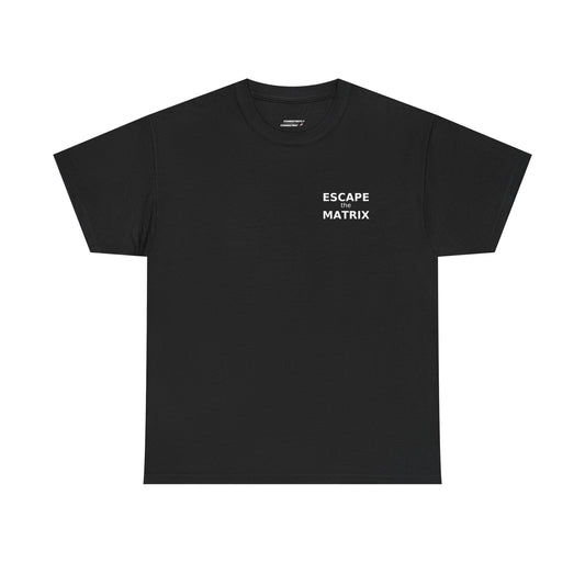 ESCAPE THE MATRIX T-Shirt - Black